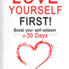 تصویر جلد کتاب love" yourself first" - "اول خودت را دوست داشته باش" اثر مارک رکلاو زبان اصلی نشر الماس سرخ