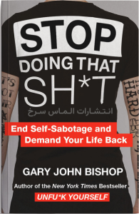 تصویر جلد کتاب "stop doing that shit" - "گند کاری بس است" اثر گری جان بیشاپ زبان اصلی نشر الماس سرخ