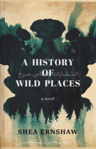 تصویر جلد کتاب "A History Of Wild Places" - "تاریخچه مکان های وحشی" اثر شیا ارنشاو زبان اصلی نشر الماس سرخ