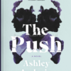 تصویر جلد کتاب "The Push" - "فشار" اثر اشلی آدرین زبان اصلی نشر الماس سرخ