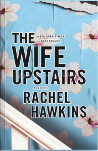 تصویر جلد کتاب "The Wife Upstairs" - "همسری در طبقه بالا" اثر ریچل هاوکینز زبان اصلی نشر الماس سرخ