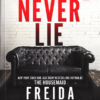 تصویر جلد کتاب "Never Lie" - "هرگز دروغ نگو" اثر فریدا مک فادن زبان اصلی نشر الماس سرخ